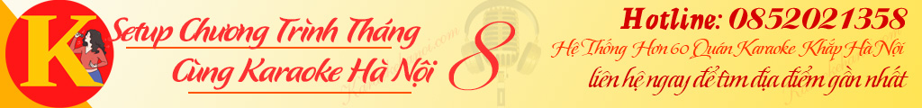 Karaoke Hà Nội | Karaokehanoi.com là website đặt phòng hàng đầu Hà Nội